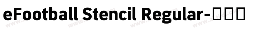 eFootball Stencil Regular字体转换